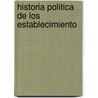 Historia Politica De Los Establecimiento by Abbe Raynal