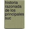 Historia Razonada De Los Principales Suc door Jos Clemente Carnicero