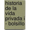 Historia de La Vida Privada I - Bolsillo door Philippe Aries