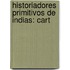 Historiadores Primitivos De Indias: Cart