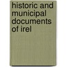 Historic And Municipal Documents Of Irel door Onbekend