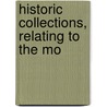 Historic Collections, Relating To The Mo by George Oliver