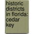 Historic Districts In Florida: Cedar Key
