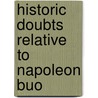 Historic Doubts Relative To Napoleon Buo door Richard Whately