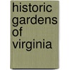 Historic Gardens Of Virginia door Edith Tunis Sale
