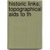 Historic Links; Topographical Aids To Th door D.L. Maguire