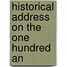 Historical Address On The One Hundred An door John Hyrcanus Mellish