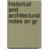 Historical And Architectural Notes On Gr door Samuel Sandars