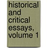 Historical And Critical Essays, Volume 1 door Thomas De Quincy