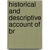 Historical And Descriptive Account Of Br door Onbekend
