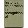 Historical Celebration In Recognition Of door Cyrus H. McCormictck