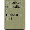 Historical Collections Of Louisiana And by Benjamin Franklin French