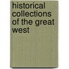 Historical Collections Of The Great West door Henry Howe