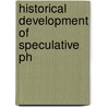 Historical Development Of Speculative Ph door Heinrich Moritz Chalybï¿½Us