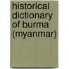 Historical Dictionary of Burma (Myanmar) by Donald M. Seekins