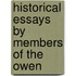 Historical Essays By Members Of The Owen