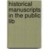 Historical Manuscripts In The Public Lib door Onbekend