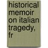 Historical Memoir On Italian Tragedy, Fr