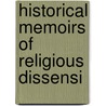 Historical Memoirs Of Religious Dissensi door Jeremiah Trist