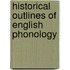 Historical Outlines Of English Phonology