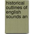 Historical Outlines Of English Sounds An
