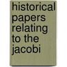 Historical Papers Relating To The Jacobi by James Allardyce