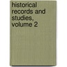 Historical Records And Studies, Volume 2 by Service United States.