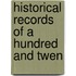 Historical Records Of A Hundred And Twen