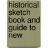 Historical Sketch Book And Guide To New