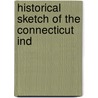 Historical Sketch Of The Connecticut Ind door Ellen Wadsworth Johnson