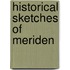 Historical Sketches Of Meriden
