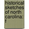 Historical Sketches Of North Carolina: F door John Hill Wheeler