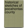 Historical Sketches Of Pocahontas County door William Thomas Price