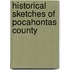 Historical Sketches Of Pocahontas County