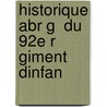 Historique Abr G  Du 92E R Giment Dinfan door Louis Jean Baptiste R�Thor�
