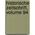 Historische Zeitschrift, Volume 94