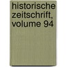 Historische Zeitschrift, Volume 94 door Heinrich Von Sybel