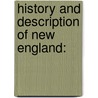 History And Description Of New England: door Onbekend