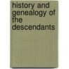 History And Genealogy Of The Descendants door Harvey Merrill Lawson