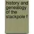 History And Genealogy Of The Stackpole F