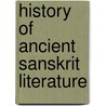 History Of Ancient Sanskrit Literature door Max Muller