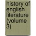 History Of English Literature (Volume 3)