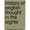 History Of English Thought In The Eighte by Sir Leslie Stephen