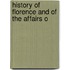 History Of Florence And Of The Affairs O