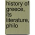 History Of Greece, Its Literature, Philo
