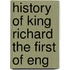 History Of King Richard The First Of Eng