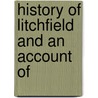 History Of Litchfield And An Account Of door Litchfield