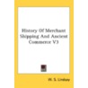 History Of Merchant Shipping And Ancient door Onbekend