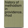 History Of Methodism In Providence, Rhod door W. McDonald