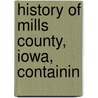 History Of Mills County, Iowa, Containin door Onbekend
